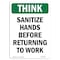 Signmission OSHA THINK, Sanitize Hands Before Returning To Work, 10in X 7in Rigid Plastic, 7" W, 10" L, Portrait OS-TS-P-710-V-11909 - alternate 1